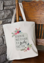 Load image into Gallery viewer, Between the pages of a book is a lovely place to be tote bag